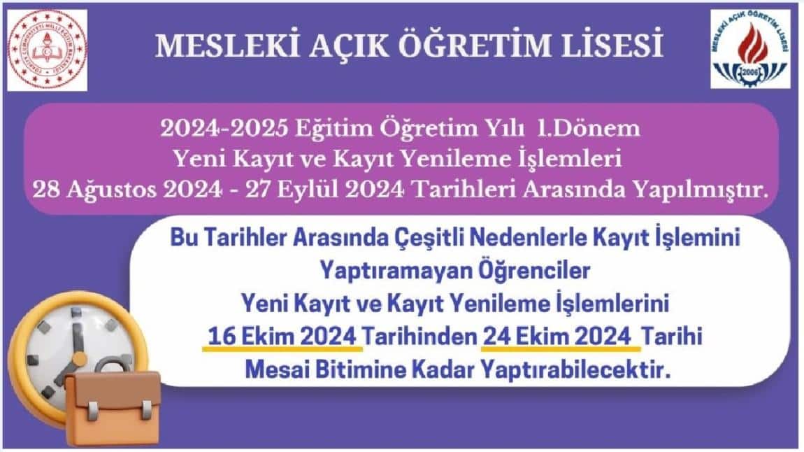 Mesleki Açık Öğretim Lisesi 2024-2025 Eğitim Öğretim yılı 1. Dönem yeni kayıt ve kayıt yenileme işlemleri...